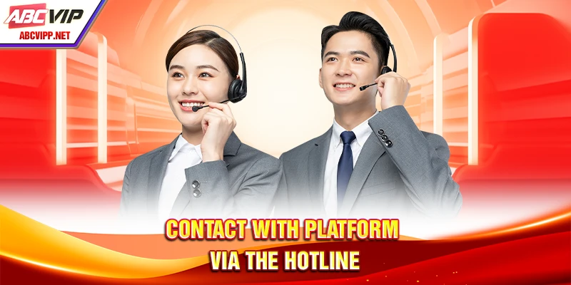 Contact with platform via the hotline