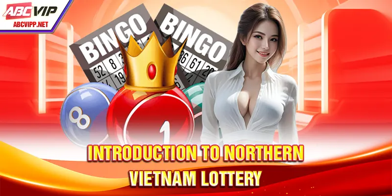 Introduction to Northern Vietnam Lottery